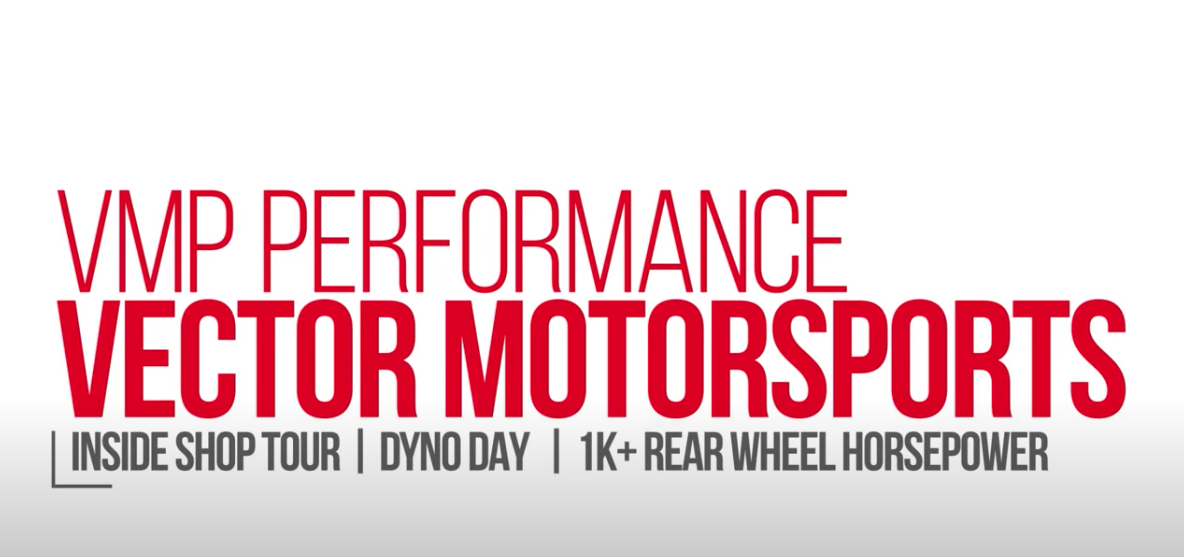 VMP Performance Tours Vector’s Shop and Dyno Tests Gen3R Supercharger
